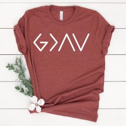 God Is Greater Than The High and The Lows T shirt