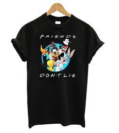 Looney Tunes Friends Don't Lie T shirt