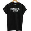 Phenomenal Women - Black T shirt