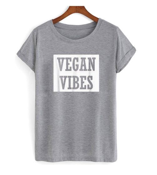 Vegan Vibes Gray T shirt