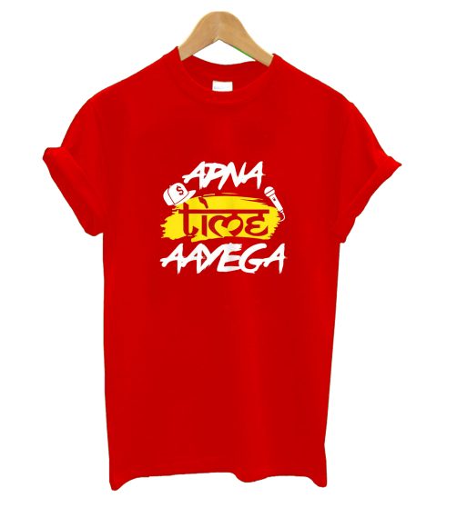 Apna Time Aayega Hindi Slogan T Shirt