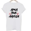 Apna Time Aayega T Shirt