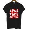 Apna time aayega Black T Shirt