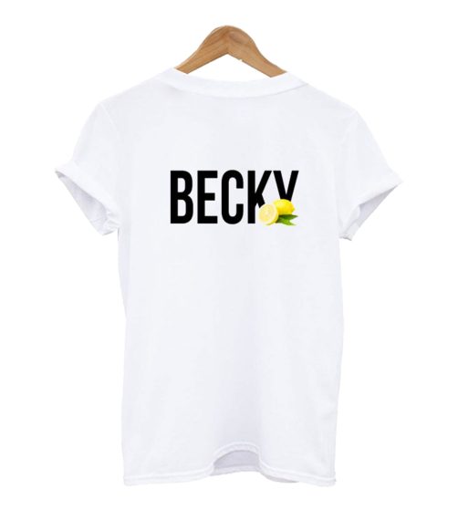 Becky Lemonade T Shirt