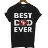 Best Dod Ever Black 49ers T Shirt