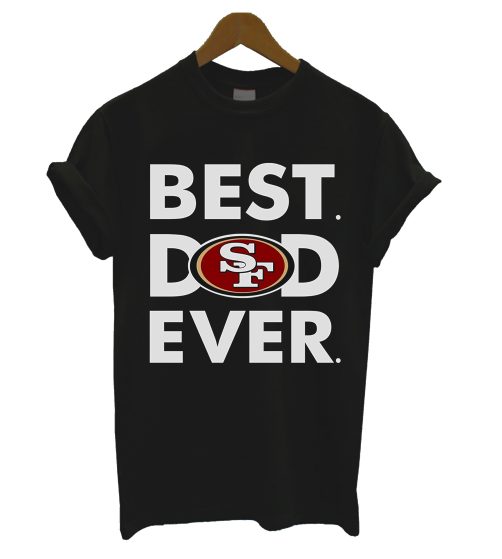 Best Dod Ever Black 49ers T Shirt