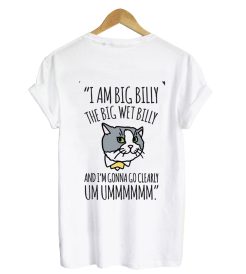 Billy The Big T-shirt