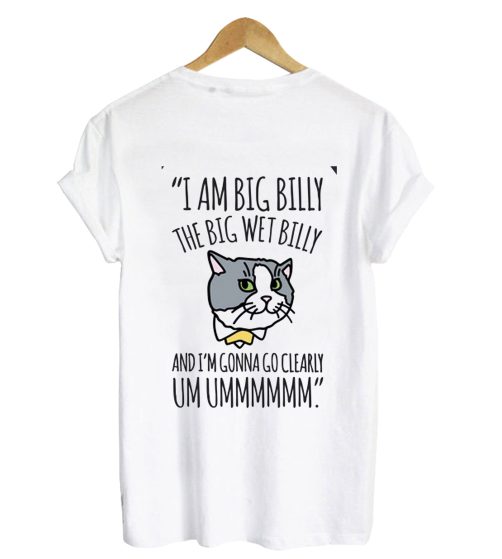 Billy The Big T-shirt