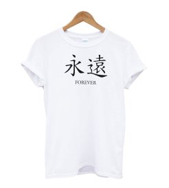 CHINESE FOREVER T-shirt