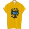 Chal Paka Mat T-shirt