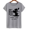 Don't Worry Dishes Nobody's Doing Me Either T Shirt