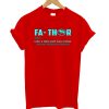 Fathor Cooler T Shirt