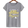 I'am CNC Progamer Not A MAgician T Shirt