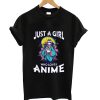 Just A Girl Who Loves Anime T Shirt