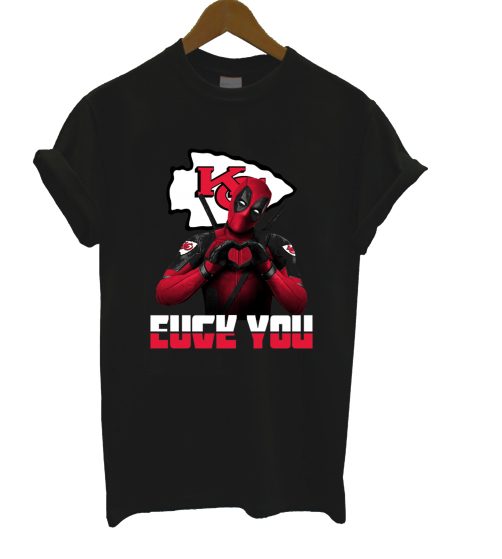 Kansas City Chiefs x Deadpool Fuck You And Love You T Shirt