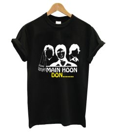 Main Hoon Don T Shirt