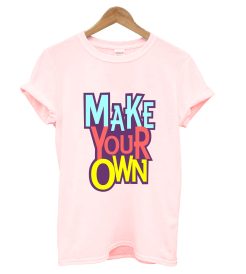 Make Your Own T Shirt