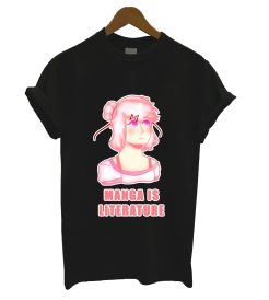 Manga is Literature DDLC 98 T Shirt