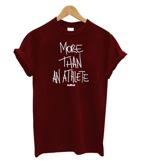 More Than An Athlete T-shirt