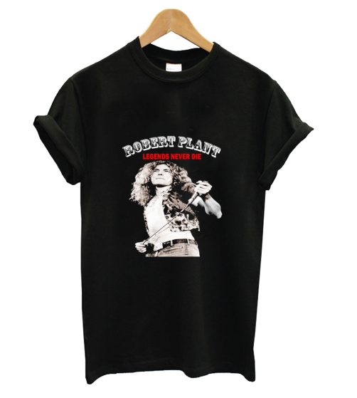 Robert Plant Legends Never Die T Shirt