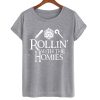 Rollin Wiht The Homies T Shirt