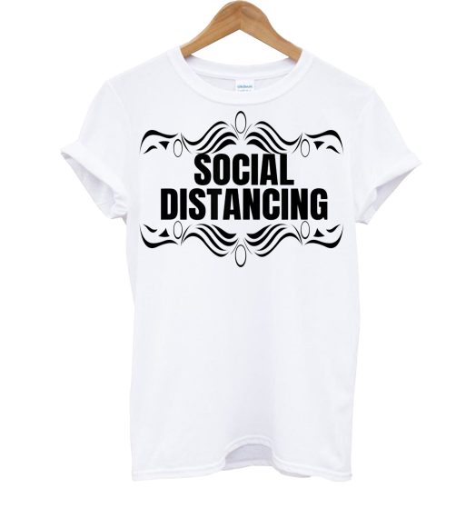 Social Distancing T Shirt