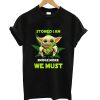 Stoned i Am Smoke T Shirt