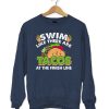 Swim Like There are Tacos at the Finish Line Sweatshirt