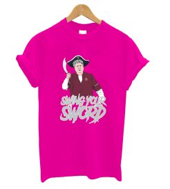 Swing Your Sword T Shirt