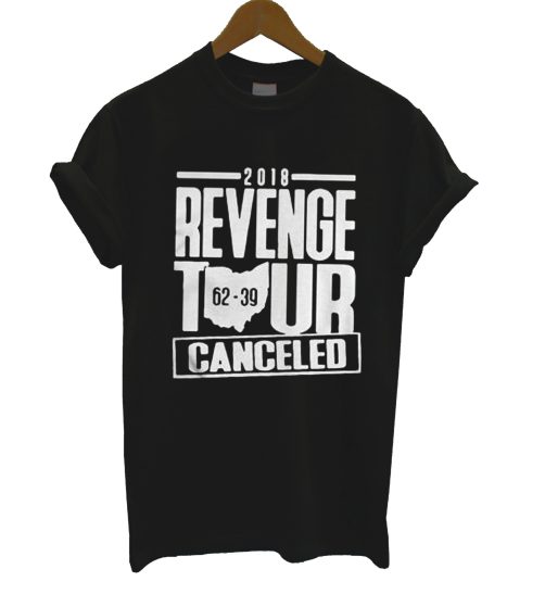 2018 Revenge Tour Cancelled 62 39 T Shirt