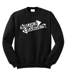 Block Or Chage Sweatshirt