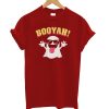 Booyah T-Shirt