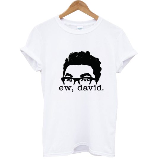 David Rose Schitt's Creek T Shirt