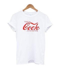 Enjoy My Cock T-Shirt