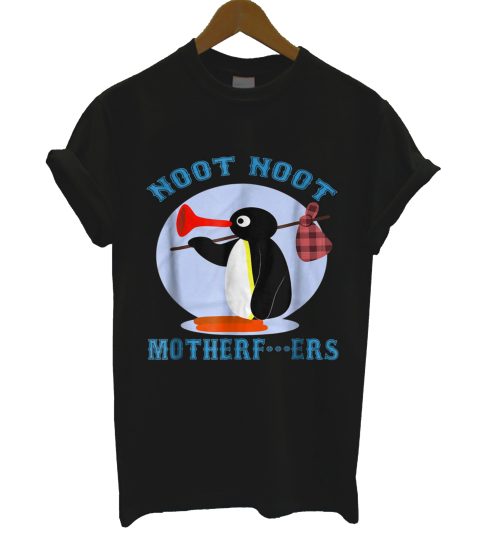 Pingu Noot Noot Motherfucker T Shirt