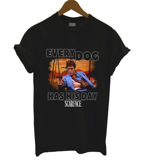 Scarface Every Dog T Shirt