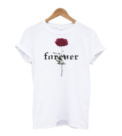 Forever Rose T-Shirt