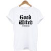 Good Witch T-Shirt