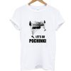 Let's Go Pochinki T Shirt