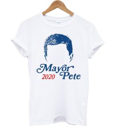 Mayor Pete Buttigieg For President 2020 T Shirt