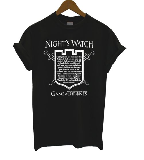 Night Watch Game Of Thrones Quote T Shirt