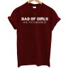 Bad Girl Out Numbered T Shirt