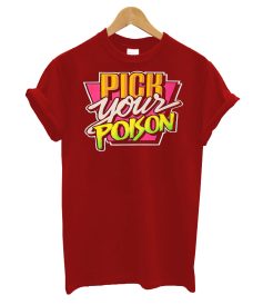 Pick Your Poison T-Shirt