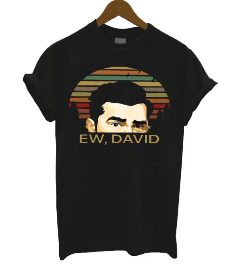 Pretty Ew David Schitt's Creek Vintage T Shirt