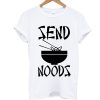 Lanmai Send Noods Funny T Shirt