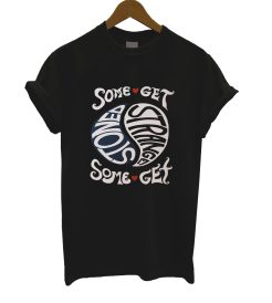 Some Get Stoned T Shirt