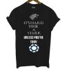 Tony Stark Game Of Thrones T Shirt