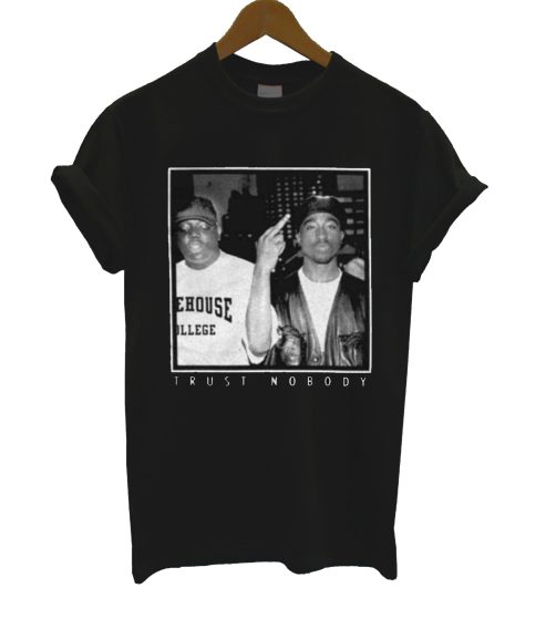 Tupac Trust Nobody T Shirt