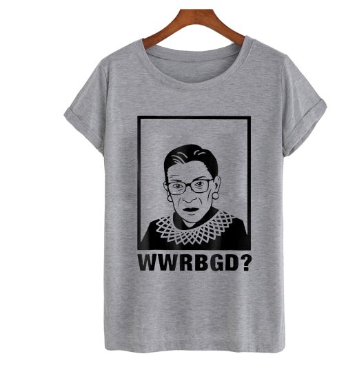 WWRBGD Ruth Bader Ginsburg Rbg Feminist T Shirt