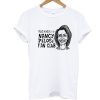 Nancy Pelosi Fan Club T Shirt